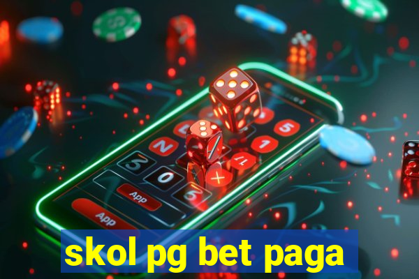 skol pg bet paga